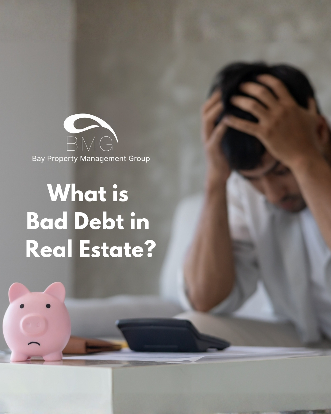 What is Bad Debt in Real Estate?