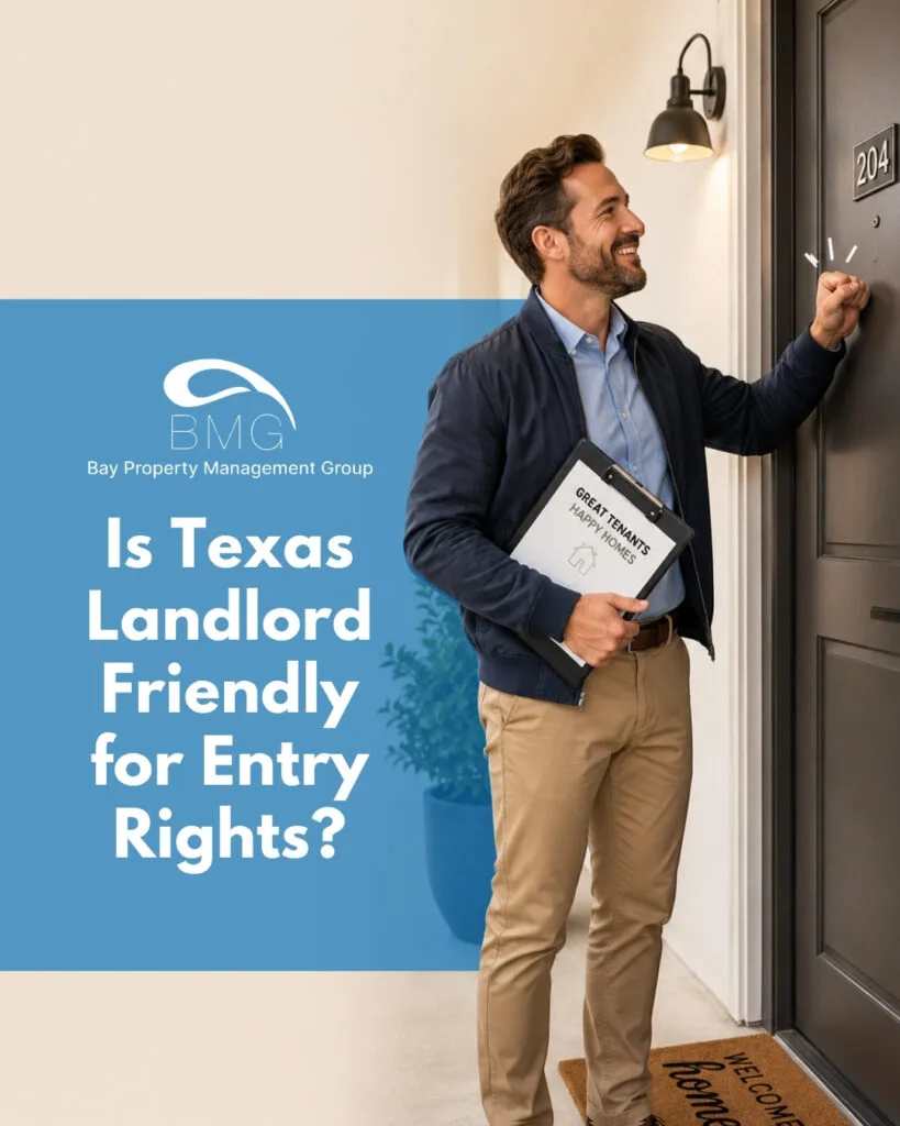 Is Texas Landlord Friendly for Entry Rights | Bay Management Group Texas
